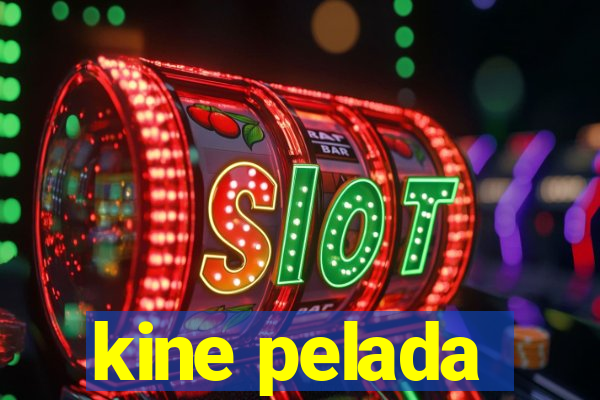 kine pelada